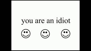 You Are An Idiot 10 Hour Version [upl. by Maurizia]