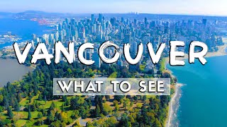 What to See In Vancouver 2025  Travel Guide [upl. by Anirtak]