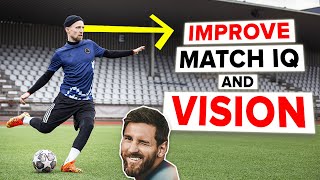 IMPROVE YOUR VISION AND INTELLIGENCE like Messi [upl. by Yarazed886]