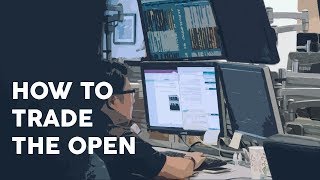 How to trade the open [upl. by Anaib]