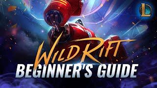 A COMPLETE Beginners Guide To Wild Rift LoL Mobile [upl. by Noivert]