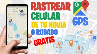 ▷ Localizar Celular con Google por GPS Rastrea con Gmail 【2022】GRATIS DEMOSTRADO [upl. by Anoel]