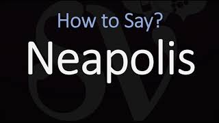 How to Pronounce Neapolis CORRECTLY [upl. by Ajit844]