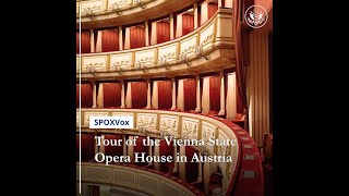 Spox Vox Tour of the Vienna State Opera House in Austria [upl. by Nilrac]