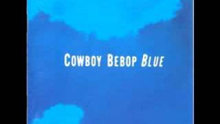 Cowboy Bebop OST 3 Blue  Farewell Blues [upl. by Hgieloj]