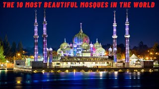 Top 10 Most Beautiful Mosque in the world [upl. by Annahvas224]