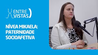 Paternidade Socioafetiva  EntreVistas [upl. by Robaina]