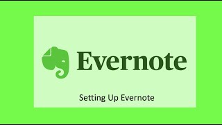 Evernote Basics  Part 1 quotSetting Up Evernotequot [upl. by Burchett9]