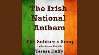 The Irish National Anthem The Soldiers Song In Gaelic and English [upl. by Adnowal195]