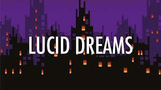 Juice WRLD – Lucid Dreams Lyrics 🎵 [upl. by Maya]