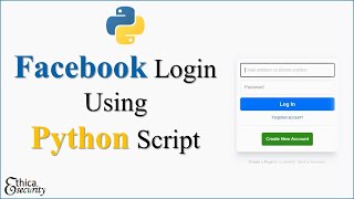 Python 3  Facebook login using Python Script  13 line of Automation Code  Ethica [upl. by Ardenia]