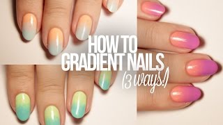 How To Do Gradient Nails 3 Ways [upl. by Peirsen]