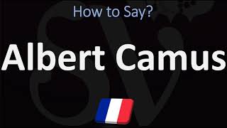 How to Pronounce Albert Camus  French amp English Pronunciation [upl. by Eittap533]