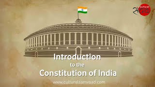 The Constitution of India  An Introduction [upl. by Nebe539]