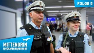 Deutschlands größte Polizeidienststelle Teil 1  Mittendrin  Flughafen Frankfurt 5 [upl. by Obara]