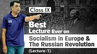 Socialism in Europe and the Russian Revolution Class 9  History Class 9  NTSE  Prof Vipin Joshi [upl. by Tannenwald]