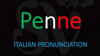 How to Pronounce Penne CORRECTLY Italian Pasta Pronunciation [upl. by Lefkowitz902]