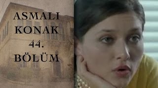 ASMALI KONAK 44 Bölüm [upl. by Llennej]