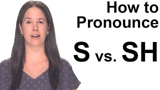 How to Pronounce S s vs SH ʃ  American English [upl. by Eilyac]