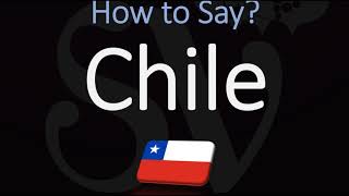 How to Pronounce Chile CORRECTLY [upl. by Aldarcy]