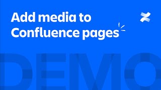 Add media to Confluence pages  Atlassian [upl. by Atived]