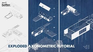 Exploded Axonometric Illustration Blueprint Style Tutorial [upl. by Aeikan]