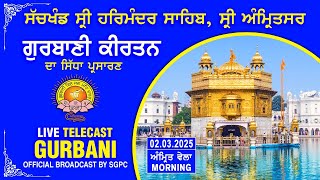 Official SGPC LIVE  Gurbani Kirtan  Sachkhand Sri Harmandir Sahib Sri Amritsar  02032025 [upl. by Mcbride170]