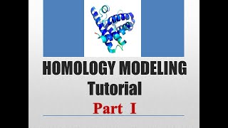 Homology Modeling Tutorial PART 1 [upl. by Brunk149]