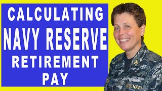 NAVY RESERVE RETIREMENT  HOW TO CALCULATE RESERVE RETIREMENT PAY [upl. by Gervais]