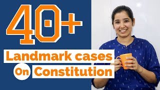 Landmark Cases on Constitution  Indian Polity Important Cases  2019 [upl. by Penoyer]