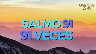 SALMO 91 91 VECES [upl. by Herzig808]